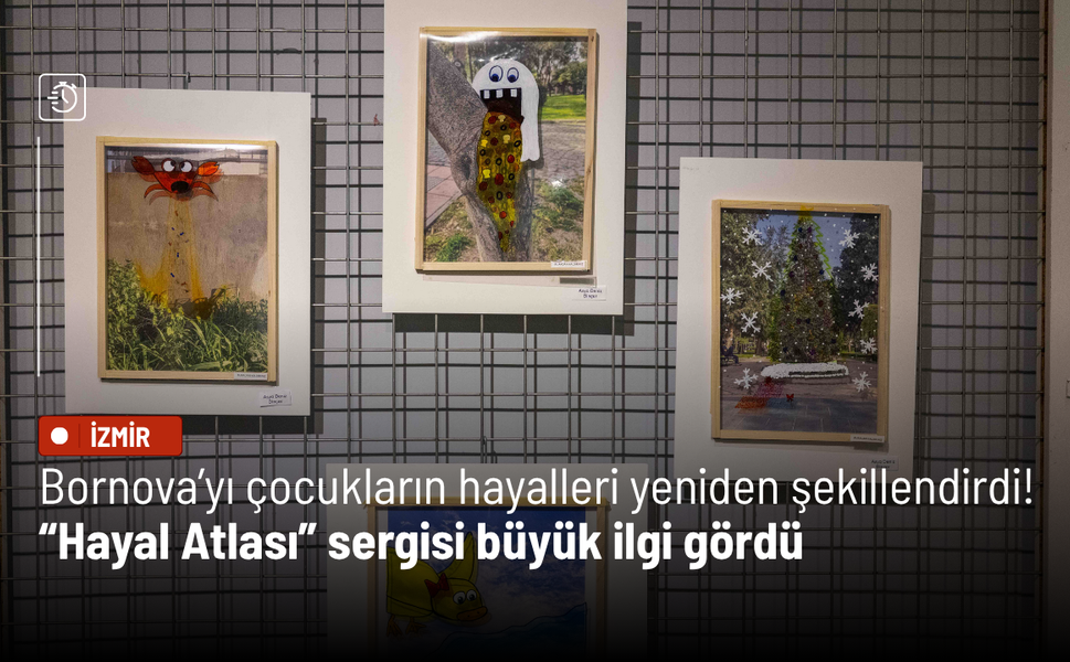 Bornova’yı çocukların hayalleri yeniden şekillendirdi! “Hayal Atlası” sergisi büyük ilgi gördü
