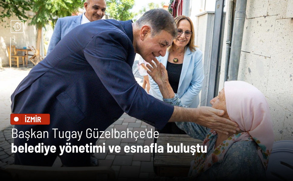 Başkan Tugay Güzelbahçe'de belediye yönetimi ve esnafla buluştu