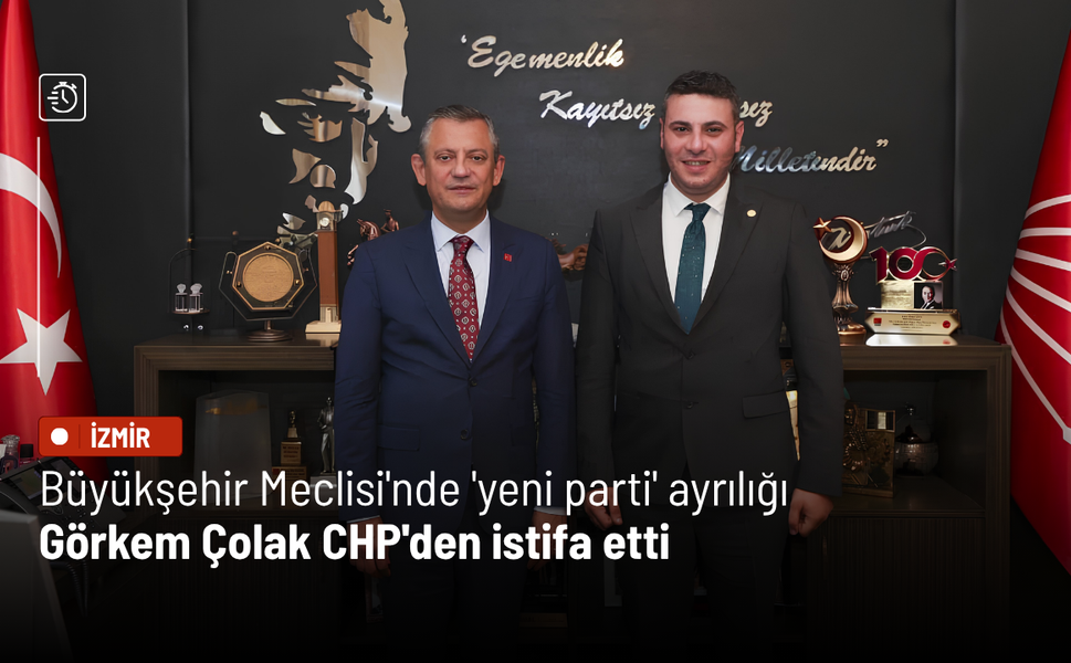 Büyükşehir Meclisi'nde 'yeni parti' ayrılığı: Görkem Çolak CHP'den istifa etti