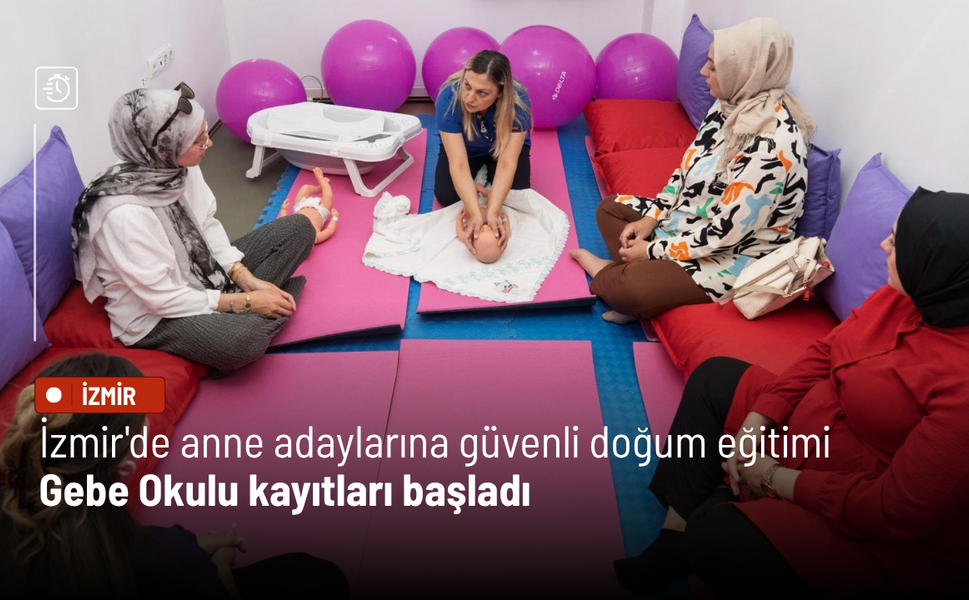 İzmir'de anne adaylarına güvenli doğum eğitimi: Gebe Okulu kayıtları yeniden başladı