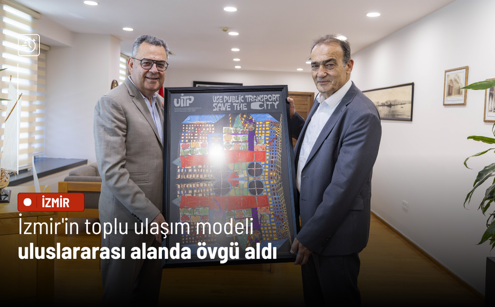 İzmir'in toplu ulaşım modeli uluslararası alanda övgü aldı