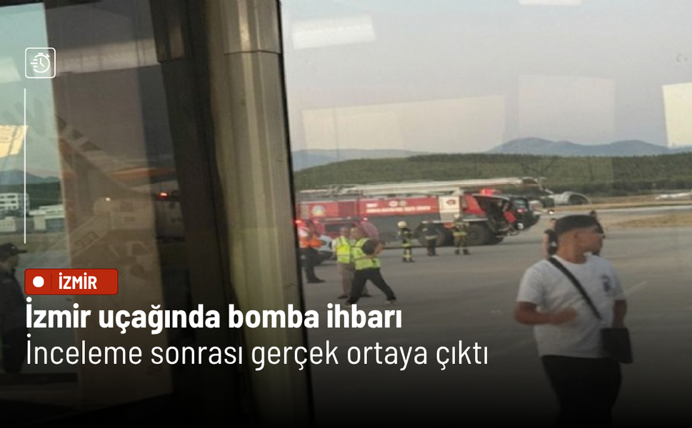 İzmir uçağında bomba ihbarı paniği! İnceleme sonrası gerçek ortaya çıktı