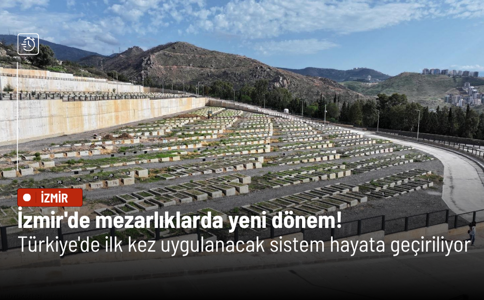 İzmir'de mezarlıklarda yeni dönem! Türkiye'de ilk kez uygulanacak sistem hayata geçiriliyor