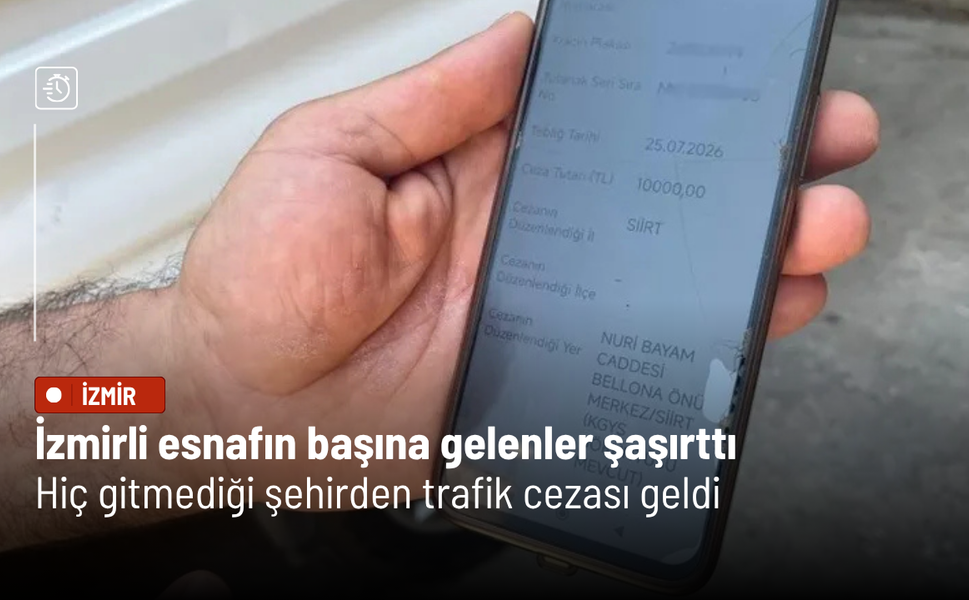 İzmirli esnafın başına gelenler şaşırttı: Hiç gitmediği şehirden trafik cezası geldi