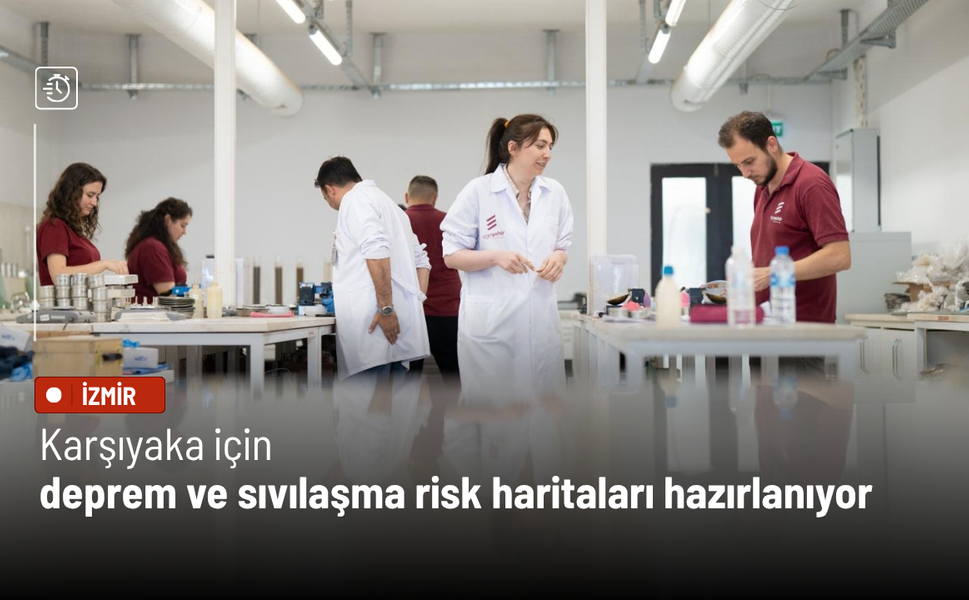 Karşıyaka için deprem ve sıvılaşma risk haritaları hazırlanıyor