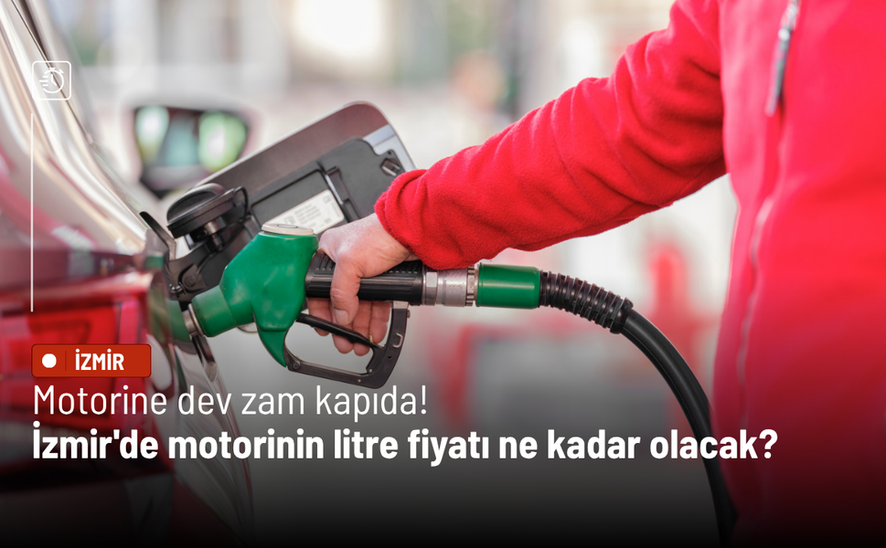 Motorine dev zam kapıda! İzmir'de motorinin litre fiyatı ne kadar olacak?
