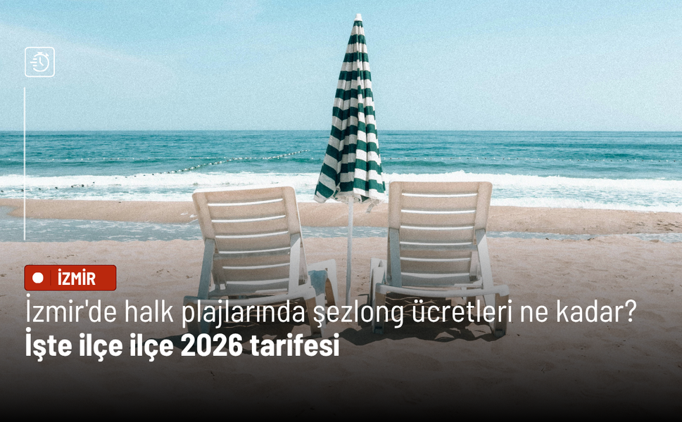 İzmir'de halk plajlarında şezlong ücretleri ne kadar? İşte ilçe ilçe 2026 tarifesi