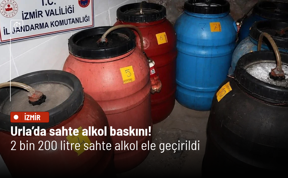 Satışa hazırlanıyordu! Urla’da 2 bin 200 litre sahte alkol ele geçirildi