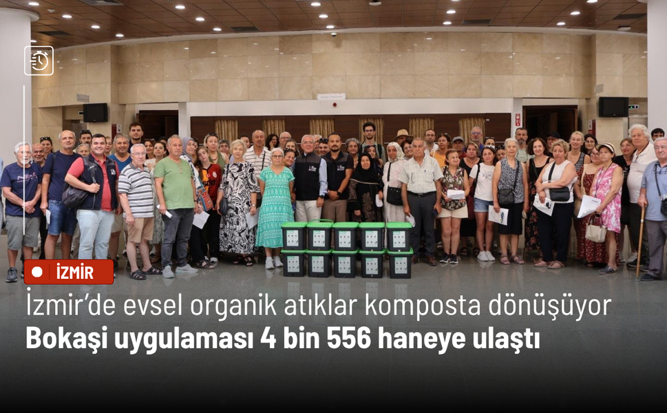 İzmir’de evsel organik atıklar komposta dönüşüyor: Bokaşi uygulaması 4 bin 556 haneye ulaştı