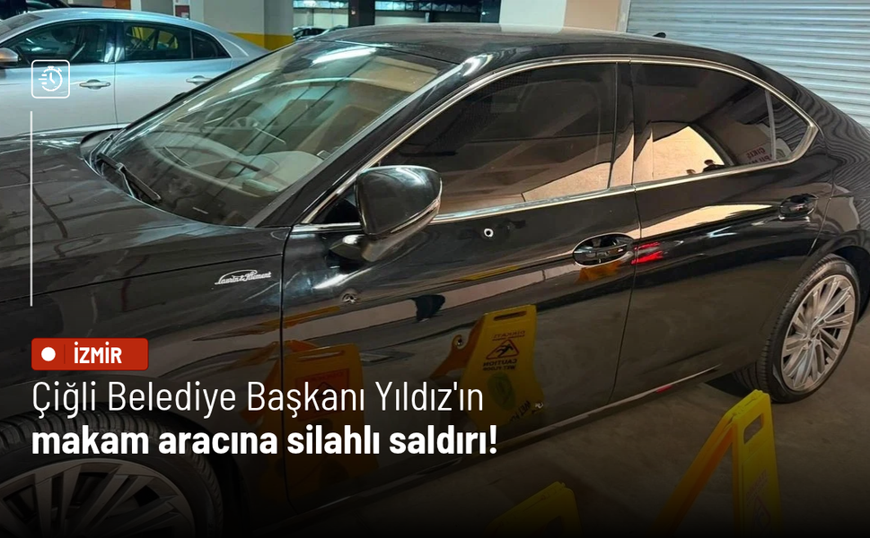 Çiğli Belediye Başkanı Yıldız'ın makam aracına silahlı saldırı! Şüpheli yakalandı