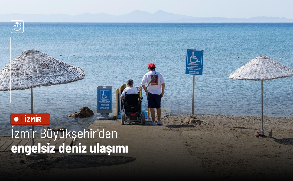 İzmir Büyükşehir'den engelsiz deniz ulaşımı