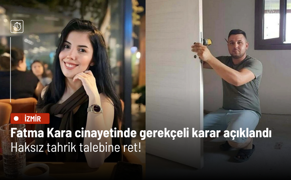 Fatma Kara cinayetinde gerekçeli karar açıklandı: Haksız tahrik talebine ret!