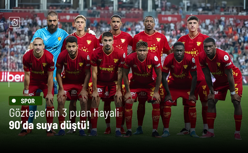 Göztepe’nin 3 puan hayali 90’da suya düştü!