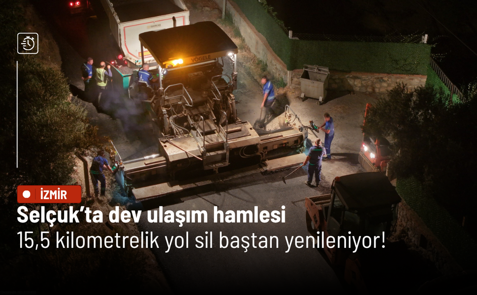Selçuk’ta 15,5 kilometrelik yol yenileniyor!