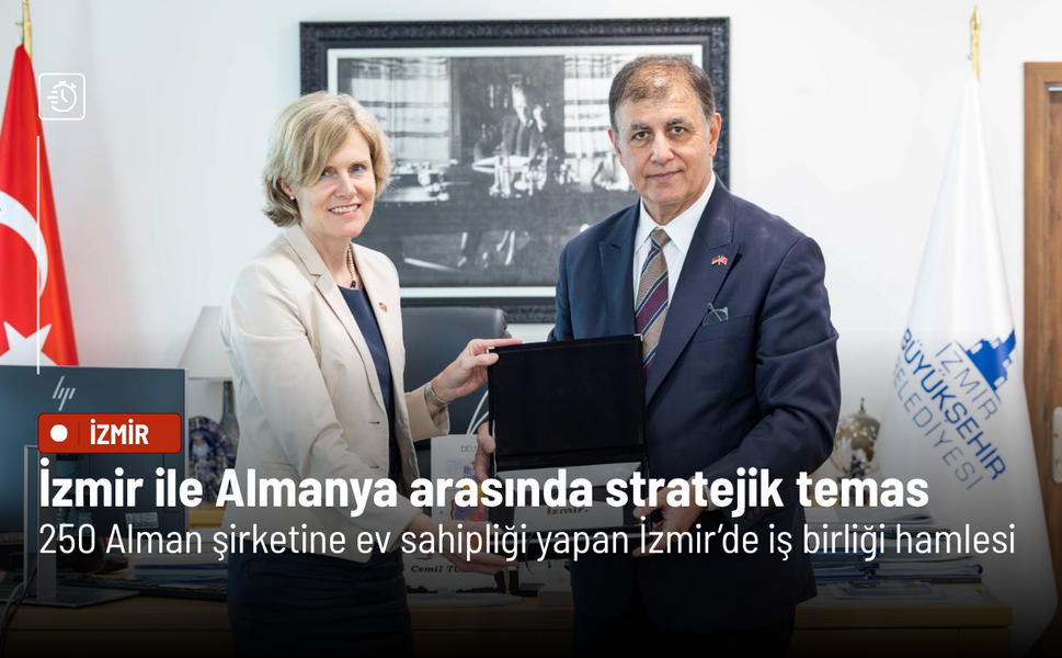 İzmir ile Almanya arasında stratejik temas