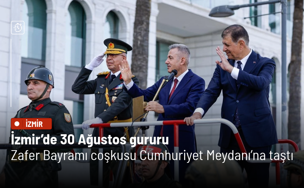 İzmir’de 30 Ağustos gururu: Zafer Bayramı coşkusu Cumhuriyet Meydanı’na taştı