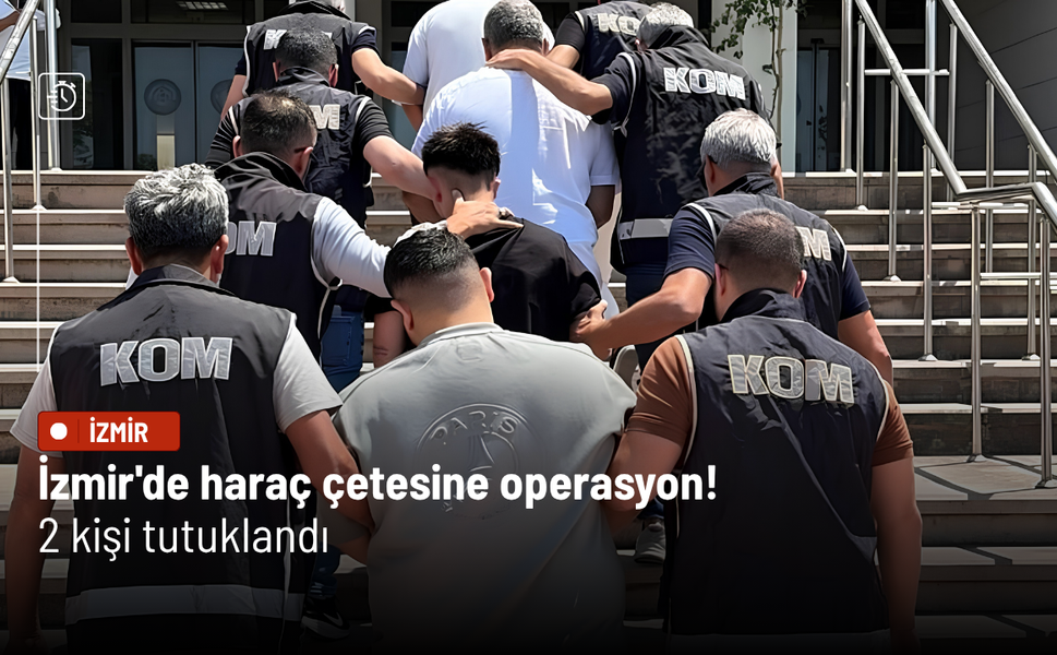 İzmir'de haraç çetesine operasyon! 2 kişi tutuklandı