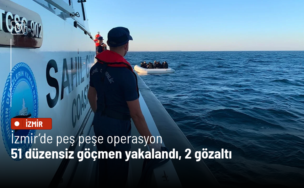 İzmir’de peş peşe operasyon: 51 düzensiz göçmen yakalandı, 2 gözaltı