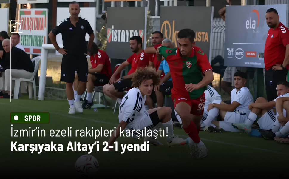 İzmir’in ezeli rakipleri karşılaştı! Karşıyaka Altay’i 2-1 yendi