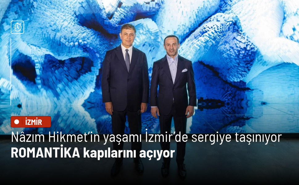 Nâzım Hikmet’in yaşamı İzmir’de sergiye taşınıyor: ROMANTİKA kapılarını açıyor