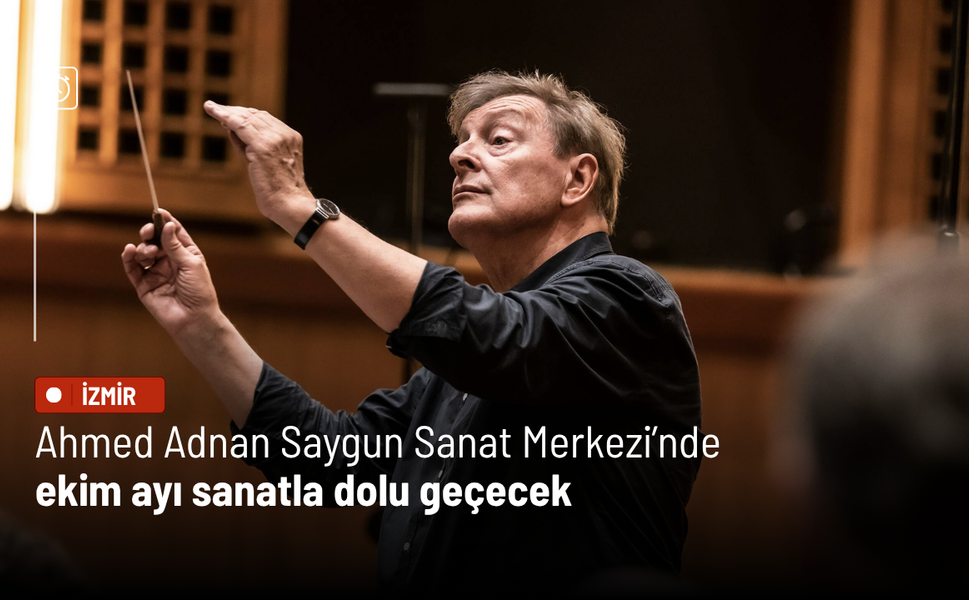 Ahmed Adnan Saygun Sanat Merkezi’nde ekim ayı sanatla dolu geçecek