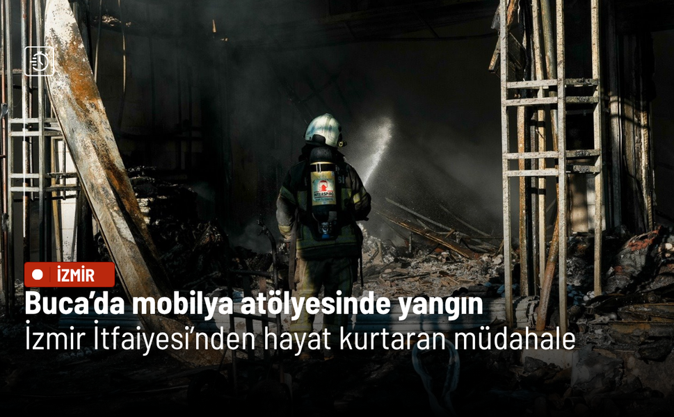 Buca’da mobilya atölyesinde yangın: İzmir İtfaiyesi’nden hayat kurtaran müdahale