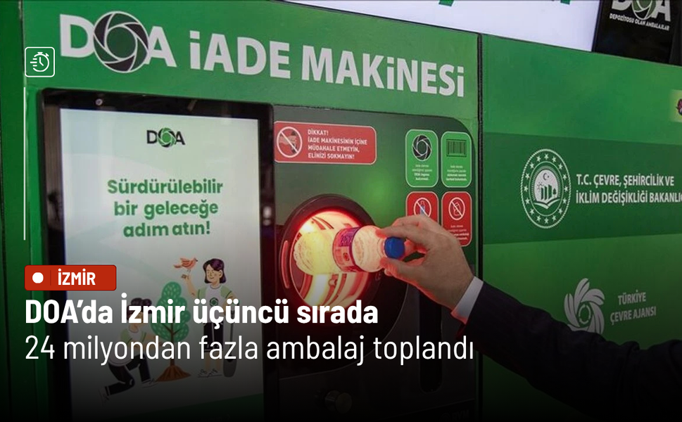 DOA’da İzmir üçüncü sırada: 24 milyondan fazla ambalaj toplandı