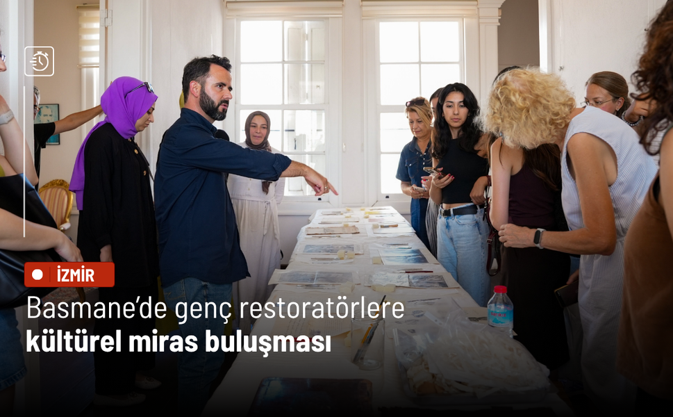 Basmane’de genç restoratörlere kültürel miras buluşması