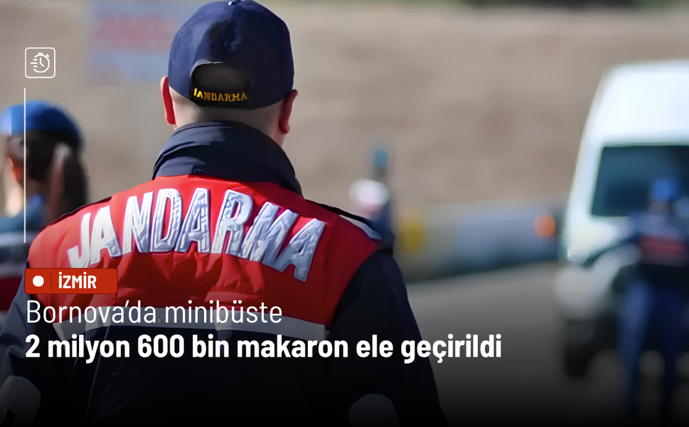 Bornova’da minibüste 2 milyon 600 bin makaron ele geçirildi