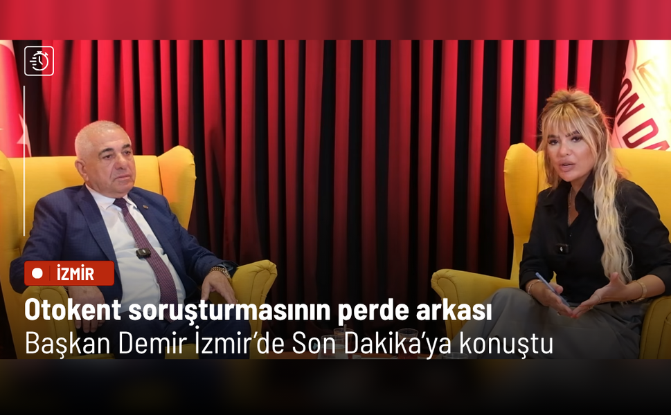 Otokent soruşturmasının perde arkası Başkan Demir İzmir’de Son Dakika’ya konuştu