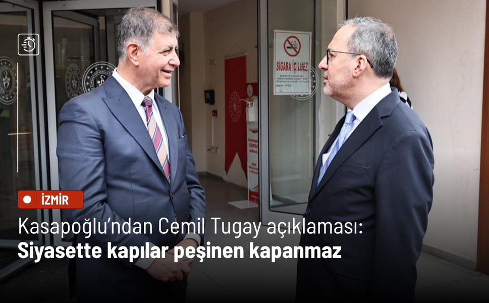 Kasapoğlu’ndan Cemil Tugay açıklaması: “Siyasette kapılar peşinen kapanmaz”