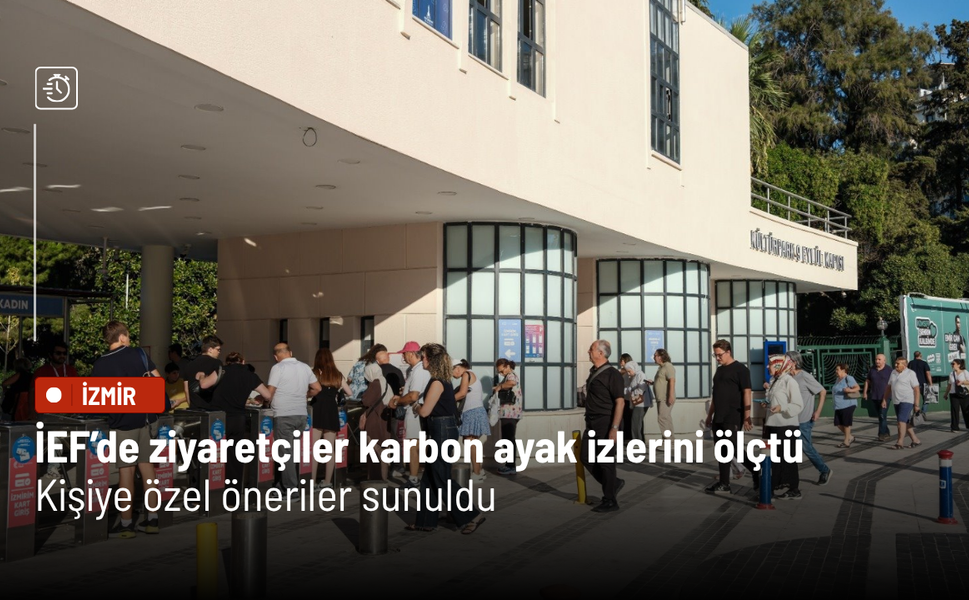 İEF’de ziyaretçiler karbon ayak izlerini ölçtü: Kişiye özel öneriler sunuldu