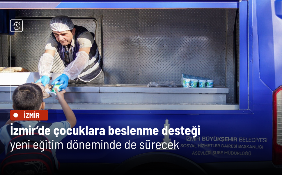 İzmir’de çocuklara beslenme desteği yeni eğitim döneminde de sürecek