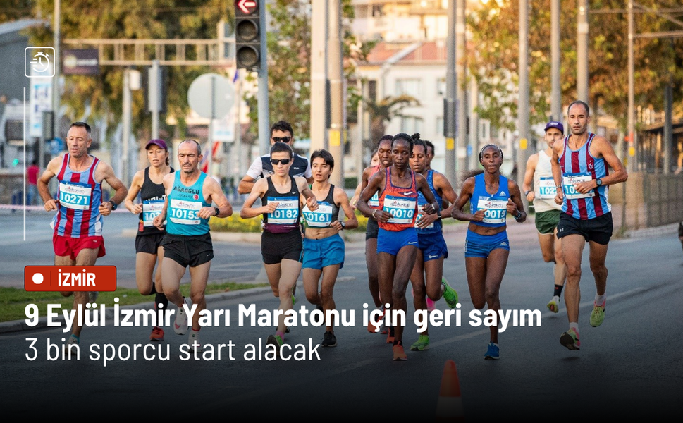 9 Eylül İzmir Yarı Maratonu için geri sayım: 3 bin sporcu start alacak