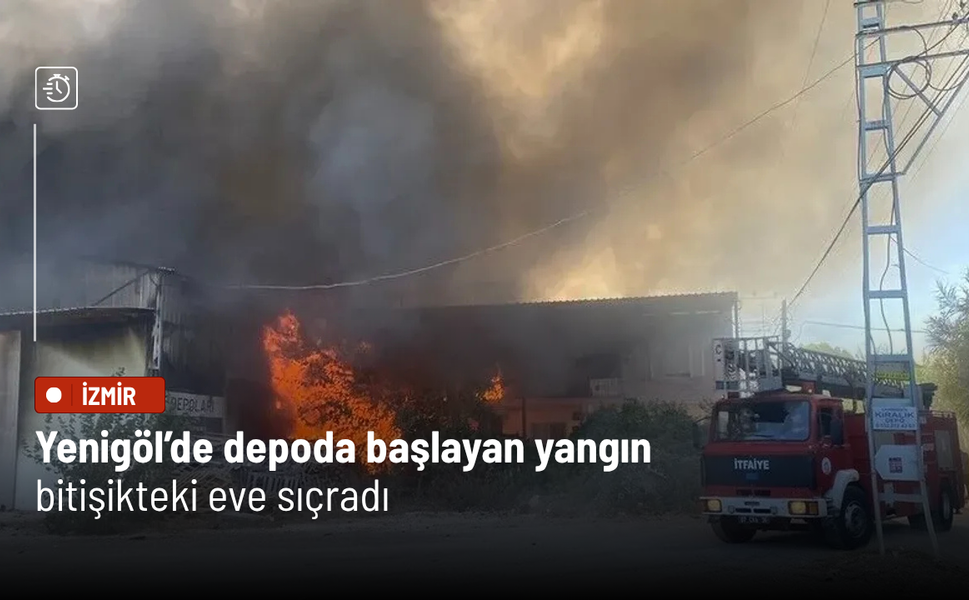 Yenigöl’de depoda başlayan yangın bitişikteki eve sıçradı