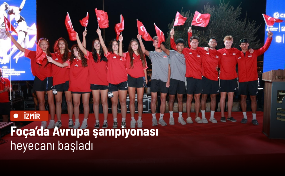 Foça’da Avrupa şampiyonası heyecanı başladı