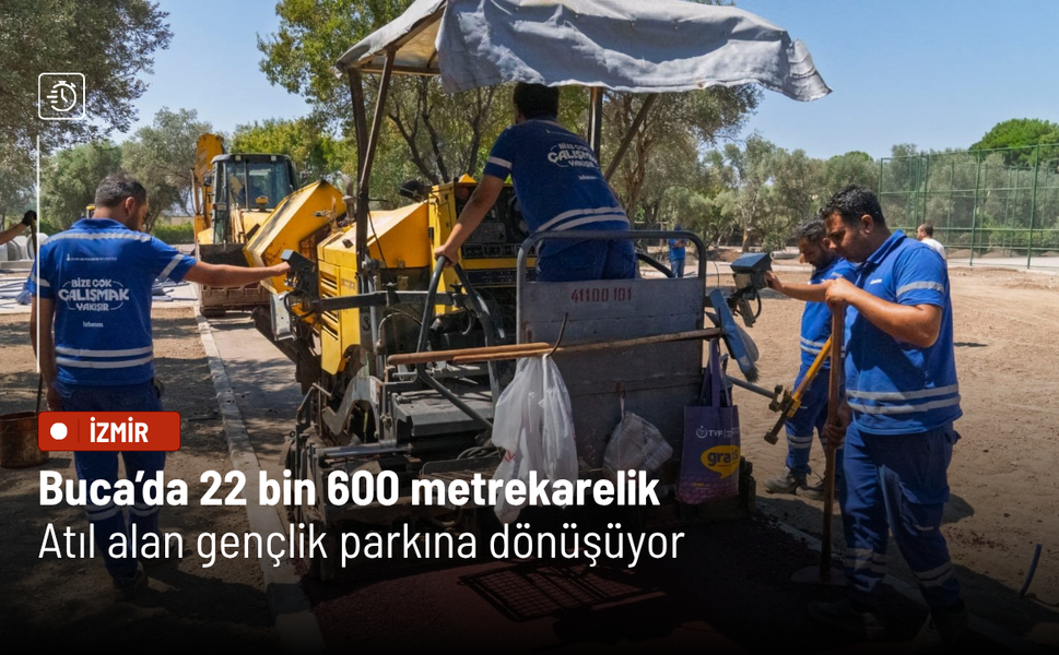 Buca’da 22 bin 600 metrekarelik atıl alan gençlik parkına dönüşüyor