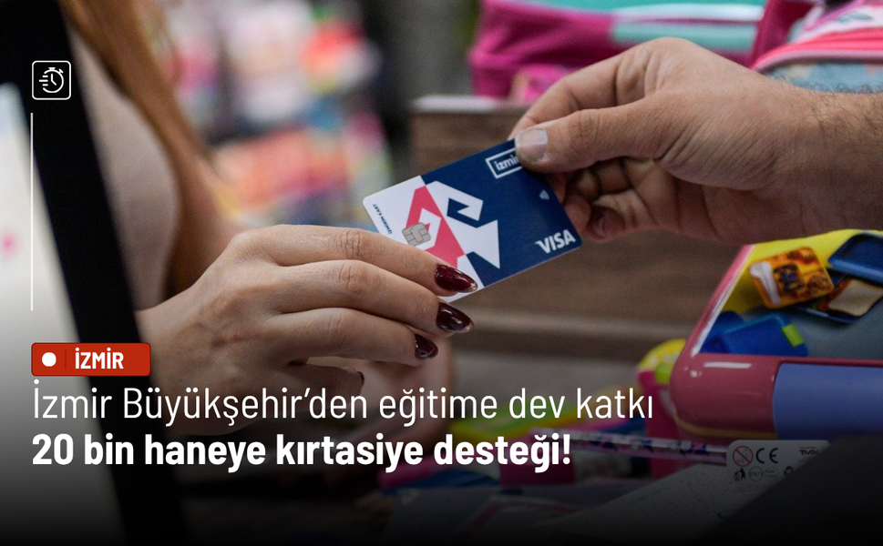 İzmir Büyükşehir’den eğitime dev katkı: 20 bin haneye kırtasiye desteği!