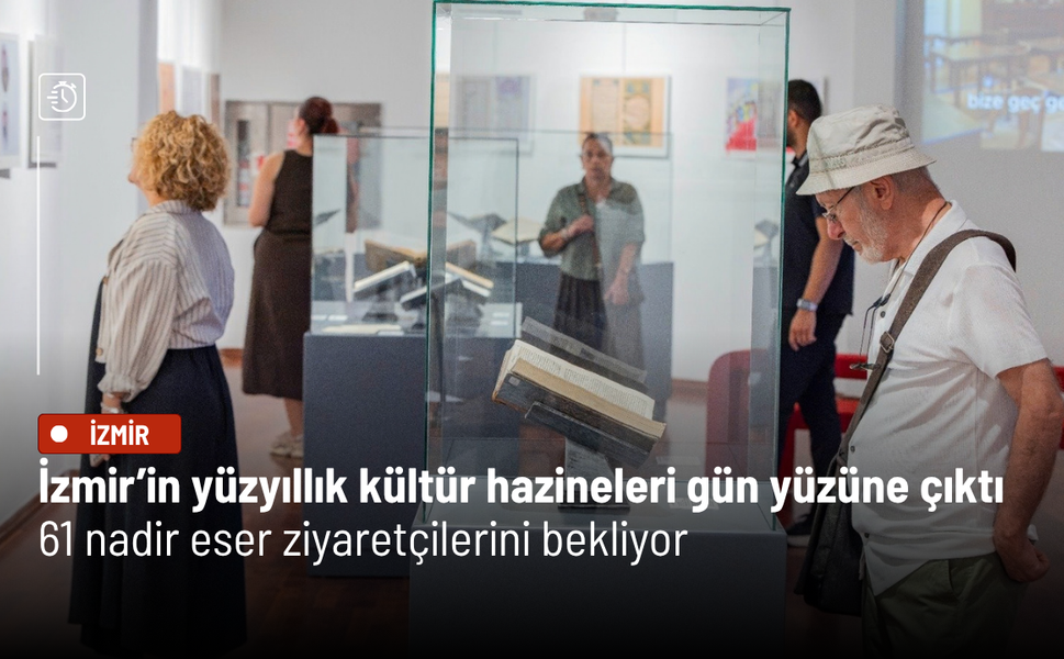İzmir’in yüzyıllık kültür hazineleri gün yüzüne çıktı: 61 nadir eser ziyaretçilerini bekliyor