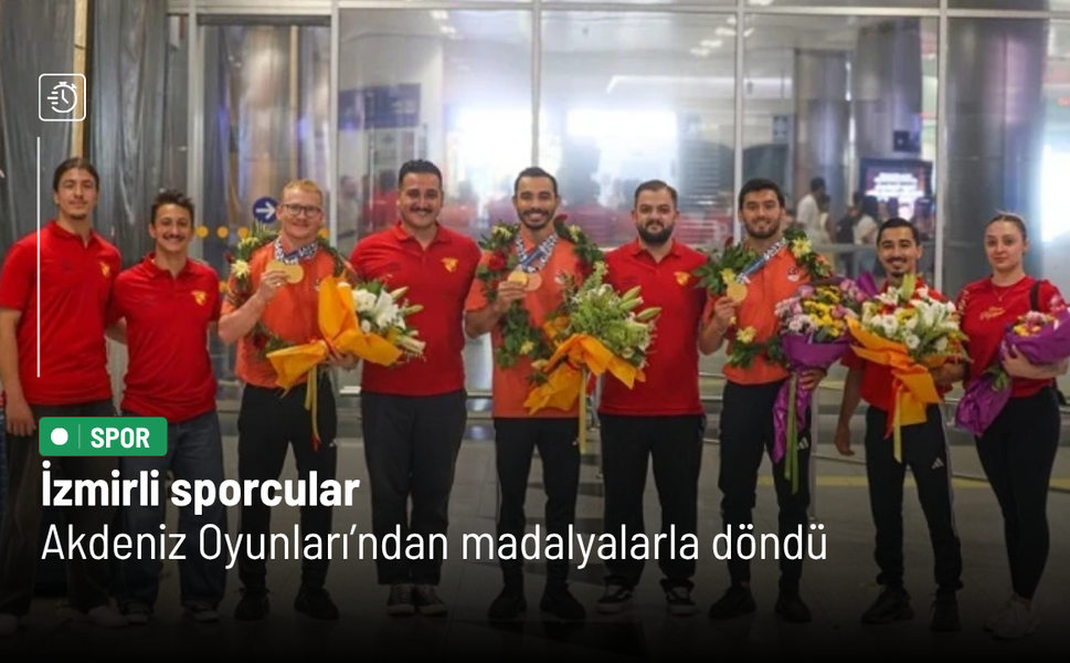 İzmirli sporcular Akdeniz Oyunları’ndan madalyalarla döndü