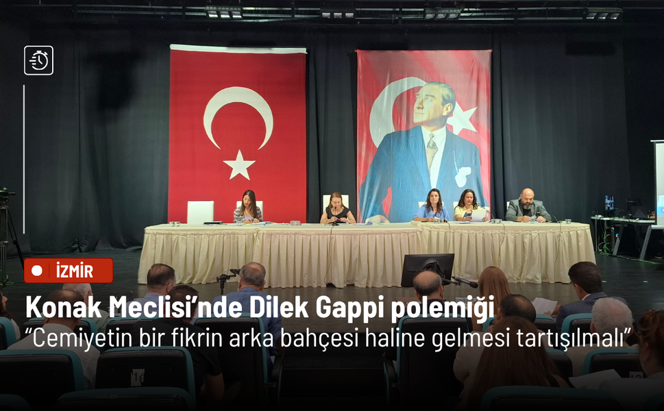 Konak Meclisi’nde Dilek Gappi polemiği: Cemiyetin bir fikrin arka bahçesi haline gelmesi tartışılmalı