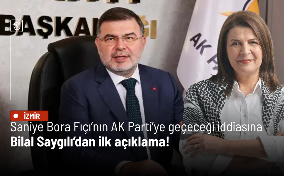 Saniye Bora Fıçı’nın AK Parti’ye geçeceği iddiasına Bilal Saygılı’dan ilk açıklama!