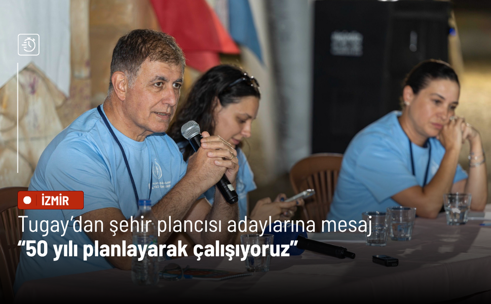 Tugay’dan şehir plancısı adaylarına mesaj: 50 yılı planlayarak çalışıyoruz
