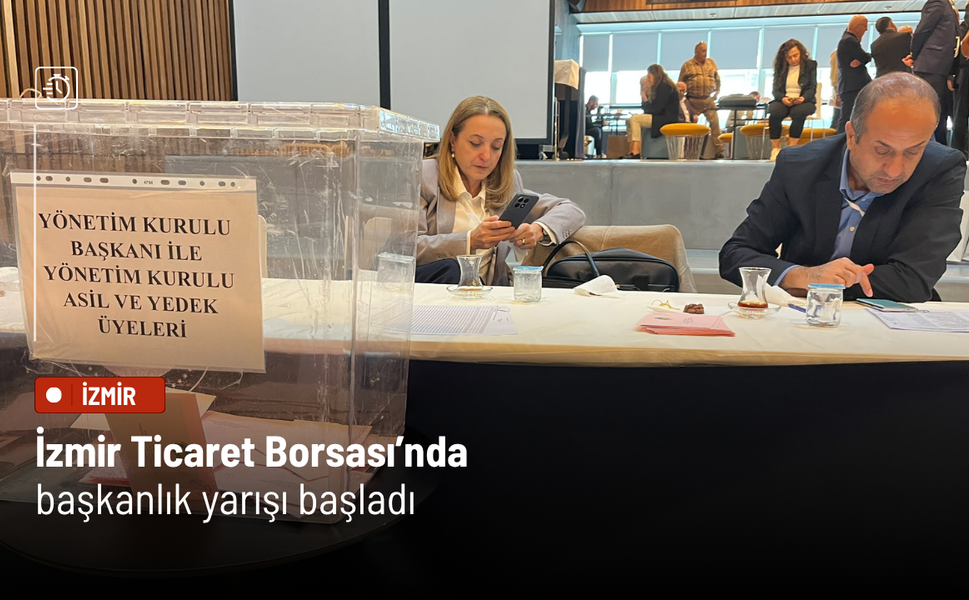İzmir Ticaret Borsası’nda başkanlık yarışı başladı