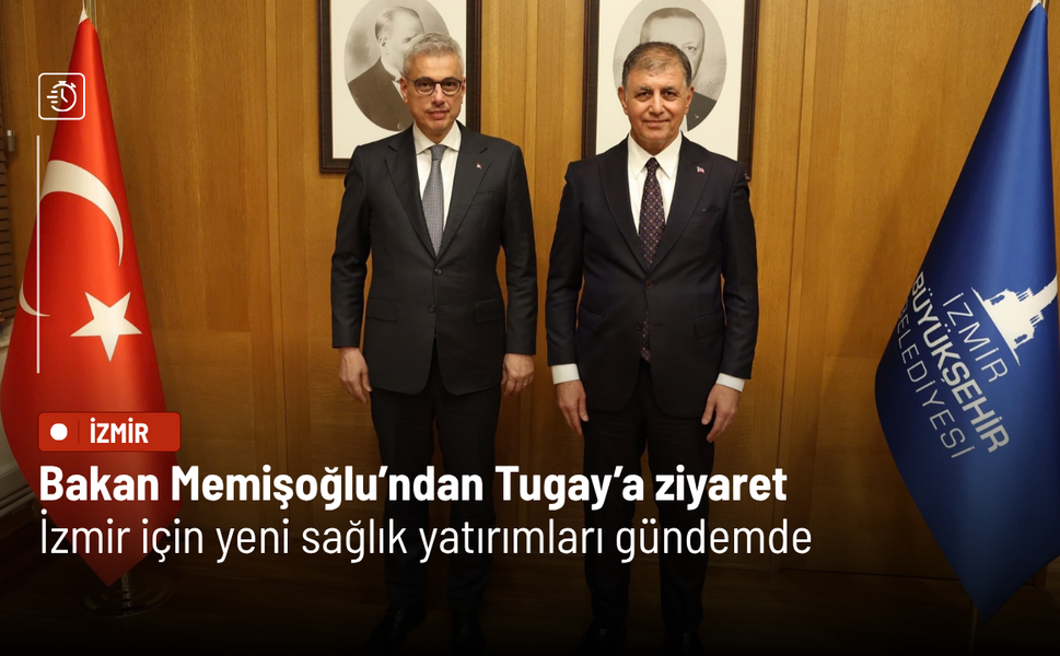 Bakan Memişoğlu’ndan Tugay’a ziyaret: İzmir için yeni sağlık yatırımları gündemde