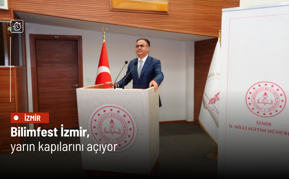 Bilimfest İzmir, yarın kapılarını açıyor