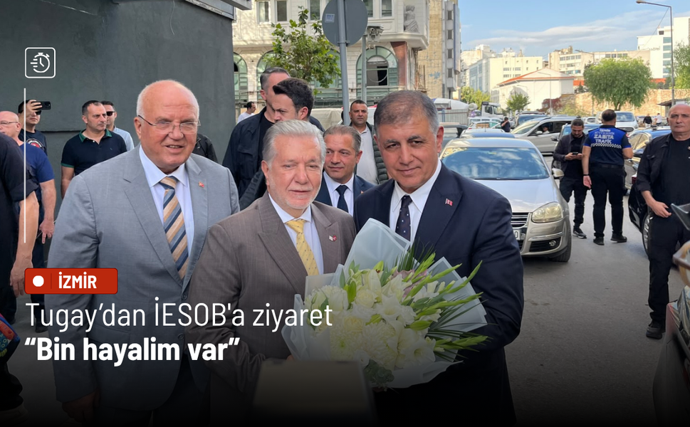 Cemil Tugay’dan İESOB'a ziyaret: Bin hayalim var