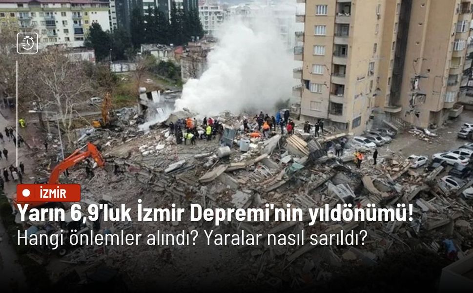 Yarın 6,9'luk İzmir Depremi'nin yıldönümü! Hangi önlemler alındı? Yaralar nasıl sarıldı?
