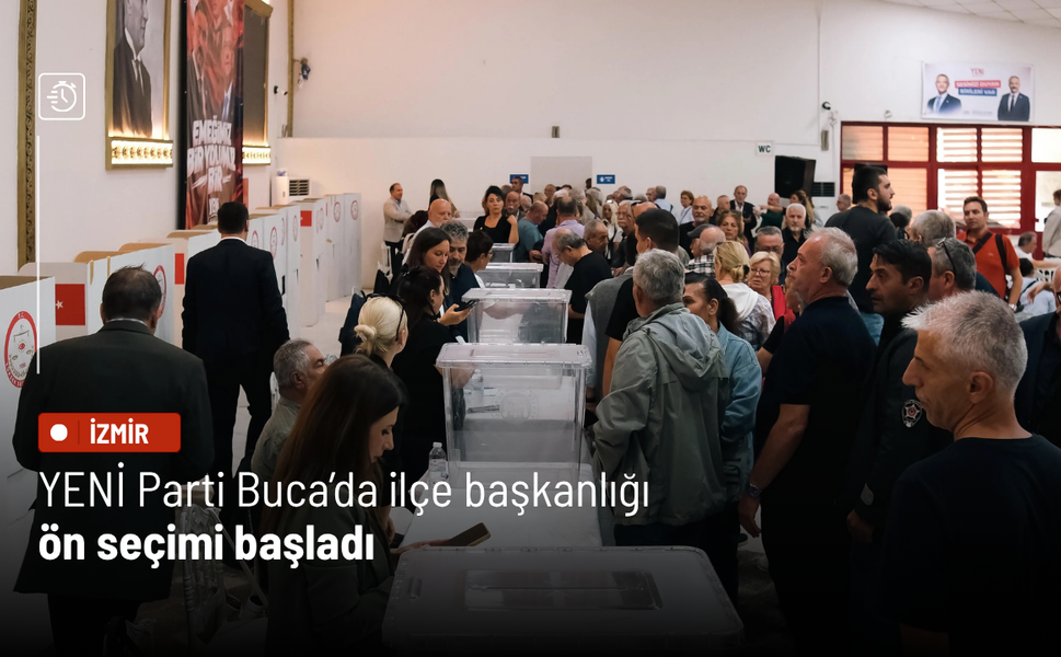 YENİ Parti Buca’da ilçe başkanlığı ön seçimi başladı