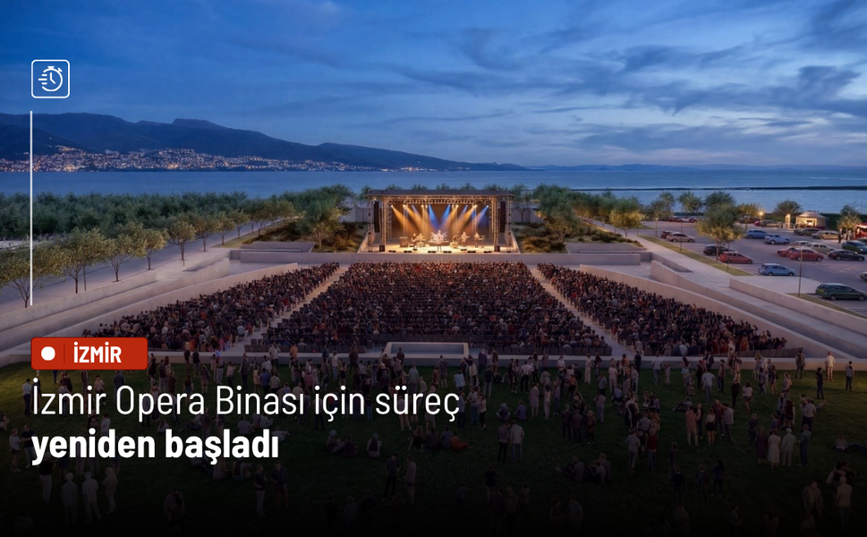 İzmir Opera Binası için süreç yeniden başladı
